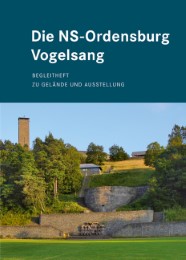 Die NS-Ordensburg Vogelsang