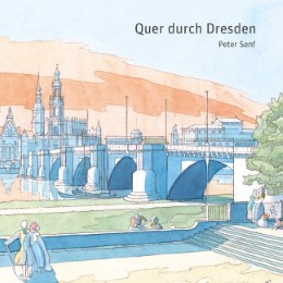 Quer durch Dresden