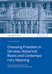 Choosing Freedom in Ukraine: Historical Roots and Contemporary Meaning - Cover