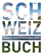KUNTH Schweiz. Das Buch