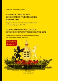 Auswanderungen aus dem Königreich Württemberg vor 1850, Bd. 2