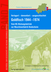 Verlagert - demontiert - ausgeschlachtet. Goldfisch 1944-1974 - Cover