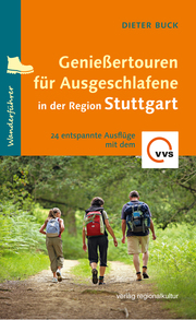 Genießertouren für Ausgeschlafene in der Region Stuttgart - Cover