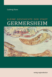 Kleine Geschichte der Stadt Germersheim