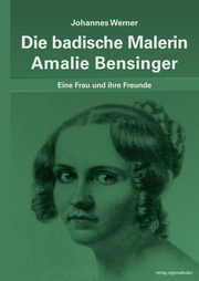 Die badische Malerin Amalie Bensinger - Cover