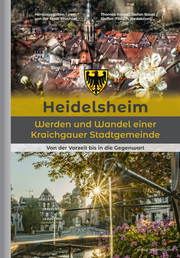 Heidelsheim - Werden und Wandel einer Kraichgauer Stadtgemeinde - Cover