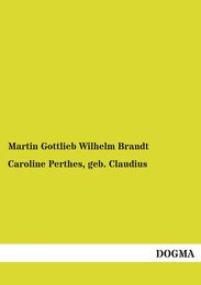 Caroline Perthes, geb.Claudius - Cover