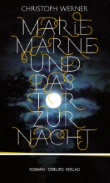 Marie Marne und das Tor zur Nacht