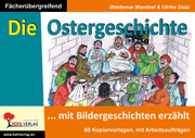 Die Ostergeschichte mit Bildergeschichten erzählt - Cover