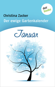 Der ewige Gartenkalender - Band 1: Januar - Cover
