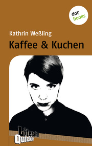 Kaffee & Kuchen - Literatur-Quickie