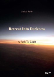 Retreat Into Darkness