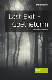 Last Exit - Goetheturm - Cover