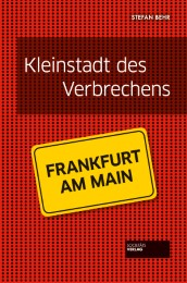 Frankfurt - Kleinstadt des Verbrechens - Cover