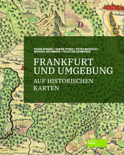Frankfurt und Umgebung auf historischen Karten - Cover