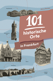 101 historische Orte in Frankfurt - Cover