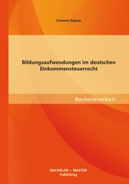 Bildungsaufwendungen im deutschen Einkommensteuerrecht