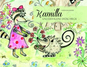 Kamilla und der kleine Erdschreck