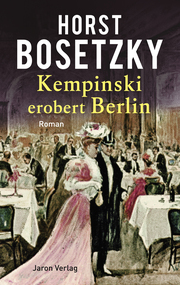Kempinski erobert Berlin - Cover