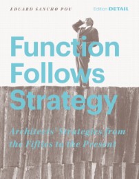 Function Follows Strategy