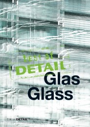 Best of DETAIL: Glas/Glass