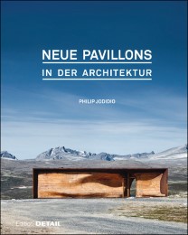 Neue Pavillons in der Architektur
