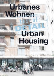 best of DETAIL - Urbanes Wohnen/Urban Housing