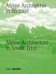 Alpine Architektur in Südtirol/Alpine Architecture in South Tyrol - Cover