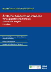 Ärztliche Kooperationsmodelle; Vertragsgestaltung/Honorar/Steuerliche Fragen - Cover