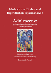 Adoleszenz: gelingende und misslingende Transformationen