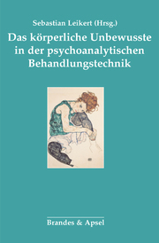 Das körperliche Unbewusste in der psychoanalytischen Behandlung - Cover