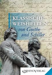 Klassische Weisheiten von Goethe und Schiller - Cover