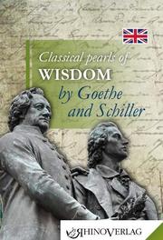 Classic Pearls of Wisdom by Goethe and Schiller