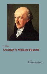 Christoph M.Wielands Biografie