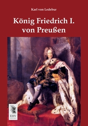König Friedrich I.von Preußen