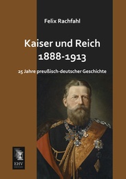 Kaiser und Reich 1888-1913 - Cover