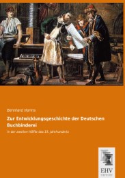 Zur Entwicklungsgeschichte der Deutschen Buchbinderei