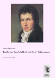 Beethovens Persönlichkeit: Urteile der Zeitgenossen