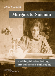 Margarete Susman und ihr jüdischer Beitrag zur politischen Philosophie
