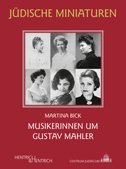 Musikerinnen um Gustav Mahler