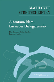 Judentum. Islam. Ein neues Dialogszenario