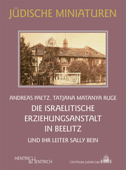 Die Israelitische Erziehungsanstalt in Beelitz