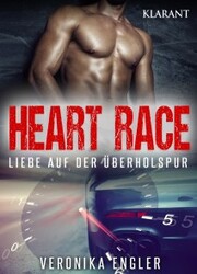 Heart Race - Liebe auf der Überholspur. Erotischer Roman