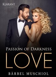 Passion of Darkness. LOVE - Erotischer Roman