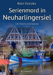 Serienmord in Neuharlingersiel. Ostfrieslandkrimi - Cover