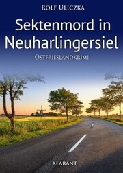 Sektenmord in Neuharlingersiel. Ostfrieslandkrimi