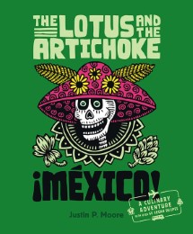 The Lotus and the Artichoke - México!