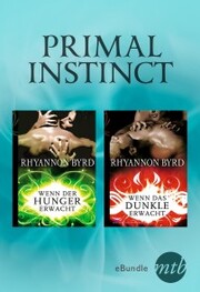 Primal Instinct: Wenn der Hunger erwacht / Wenn das Dunkle erwacht