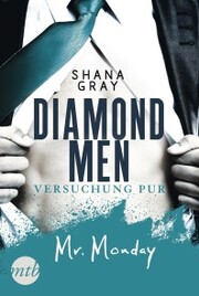 Diamond Men - Versuchung pur! Mr. Monday