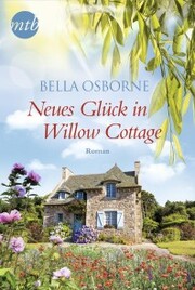 Neues Glück in Willow Cottage - Cover